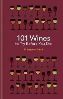 101 Wines to try before you die - Margaret Rand - cover