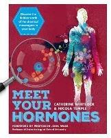 Meet Your Hormones - Catherine Whitlock,Nicola Temple - cover