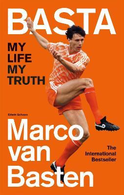 Basta: My Life, My Truth - Marco van Basten - cover
