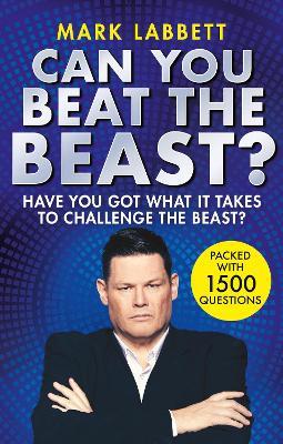 Can You Beat the Beast?: Have You Got What it Takes to Beat the Beast? - Mark Labbett - cover