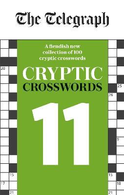 The Telegraph Cryptic Crosswords 11 - Telegraph Media Group Ltd - cover