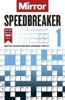The Mirror: Speedbreaker  1: 200 fast and furious code-cracking puzzles from the pages of your favourite newspaper