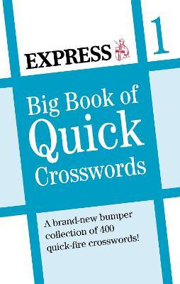 Express: Big Book of Quick Crosswords - Express Newspapers - cover