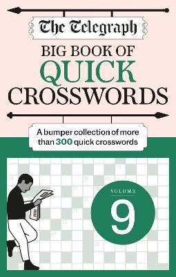The Telegraph Big Quick Crosswords 9 - Telegraph Media Group Ltd - cover