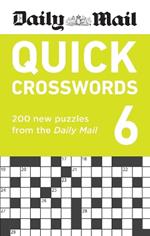 Daily Mail Quick Crosswords Volume 6: 200 new puzzles from the Daily Mail