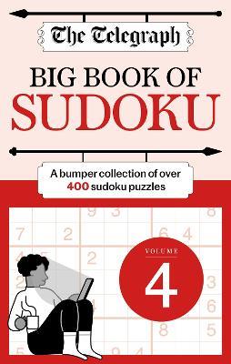 The Telegraph Big Book of Sudoku 4 - Telegraph Media Group Ltd - cover