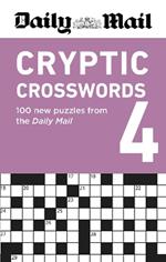 Daily Mail Cryptic Crosswords Volume 4: 100 new puzzles from the Daily Mail