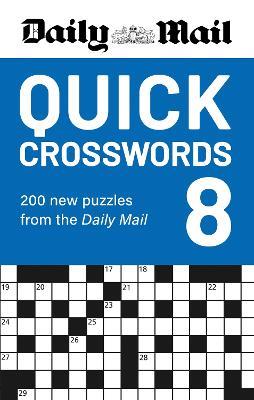 Daily Mail Quick Crosswords Volume 8: A new collection of 200 puzzles from the Daily Mail - Daily Mail - cover