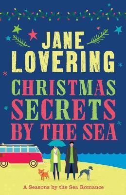 Christmas Secrets by the Sea: A Seasons by the Sea Romance - Jane Lovering - cover