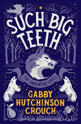 Such Big Teeth - Gabby Hutchinson Crouch - cover