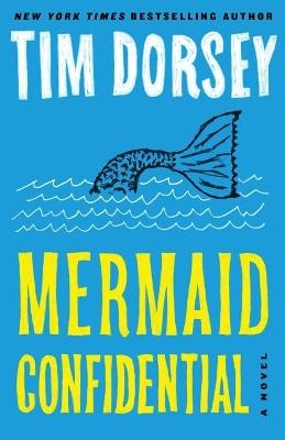Mermaid Confidential - Tim Dorsey - cover