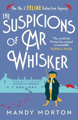 The Suspicions of Mr Whisker - Mandy Morton - cover