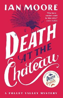 Death at the Chateau: the hilarious and gripping cosy murder mystery - Ian Moore - cover