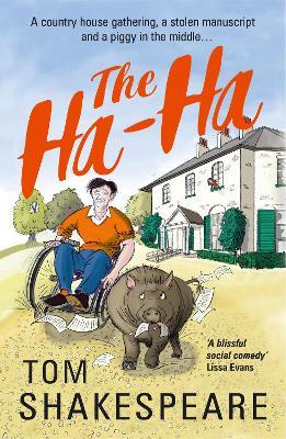 The Ha-Ha: a feel-good comedy of friends reunited - Tom Shakespeare - cover