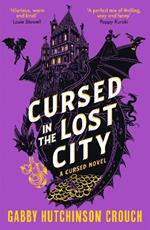 Cursed in the Lost City: the thrilling second book in the Elizabethan rom-com series
