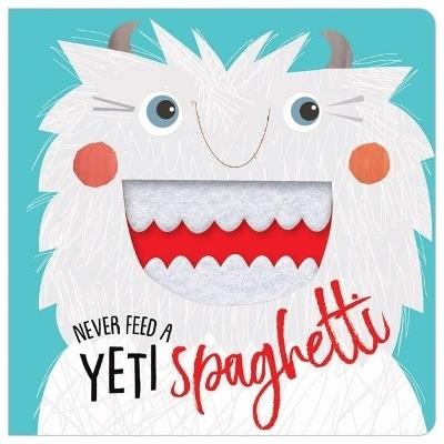Never Feed a Yeti Spaghetti - cover