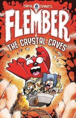 Flember 2: The Crystal Caves (from the multi-million-selling creative genius Jamie Smart) - Jamie Smart - cover