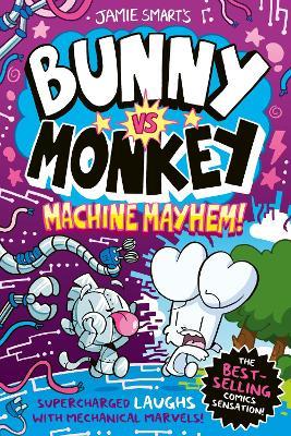 Bunny vs Monkey: Machine Mayhem (a Phoenix Comic Book, from the multi-million-selling creative genius Jamie Smart) - Jamie Smart - cover