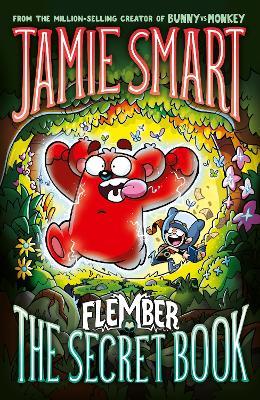 Flember 1: The Secret Book (from the multi-million-selling creative genius Jamie Smart) - Jamie Smart - cover