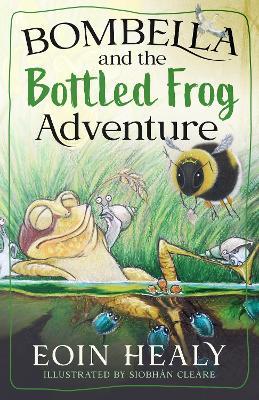 Bombella and the Bottled Frog Adventure ZR6903