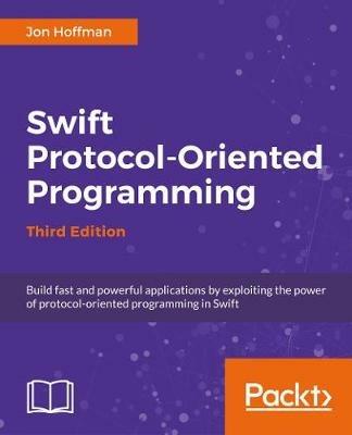 Swift 4 Protocol-Oriented Programming - Third Edition - Jon Hoffman - cover