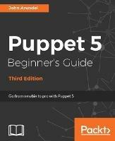 Puppet 5 Beginner's Guide - Third Edition - John Arundel - cover