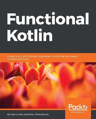 Functional Kotlin - Mario Arias,Rivu Chakraborty - cover