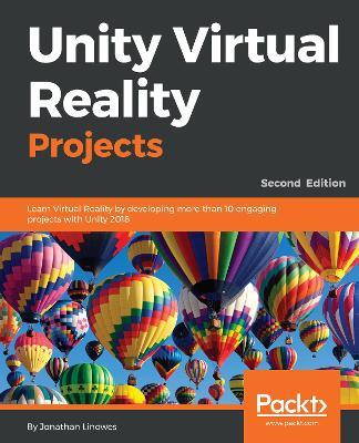 Unity Virtual Reality Projects - Jonathan Linowes - cover