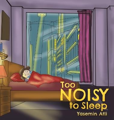 Too Noisy to Sleep - Yasemin Atli - cover