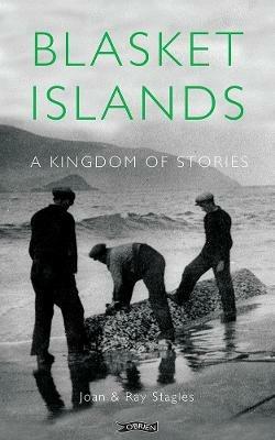 Blasket Islands: A Kingdom of Stories - Joan Stagles,Ray Stagles - cover