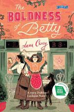 The Boldness of Betty: A 1913 Dublin Lockout Novel