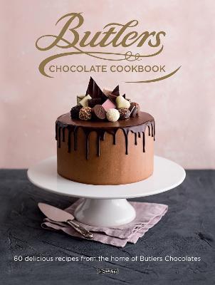 Butlers Chocolate Cookbook: 60 Delicious Recipes from the Home of Butlers Chocolates - Butlers Chocolates - cover