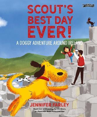Scout's Best Day Ever!: A Doggy Adventure Around Ireland - Jennifer Farley - cover