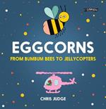 Eggcorns: From Bumbum Bees to Jellycopters