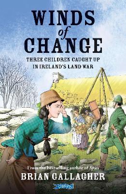 Winds of Change: Three Children Caught Up In Ireland's Land War - Brian Gallagher - cover