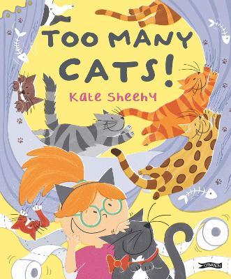 Too Many Cats! - Kate Sheehy - cover