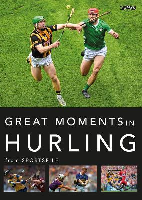 Great Moments in Hurling - Sportsfile - cover