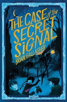 The Case of the Secret Signal - Brian Gallagher - cover