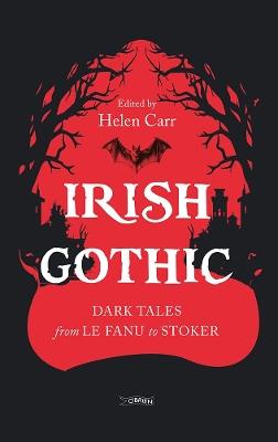 Irish Gothic: Dark Tales from Le Fanu to Stoker - cover