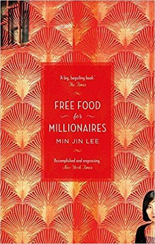 Free Food for Millionaires - Min Jin Lee - cover