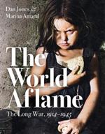 The World Aflame: The Long War, 1914-1945