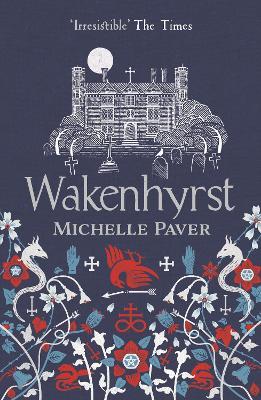 Wakenhyrst - Michelle Paver - cover