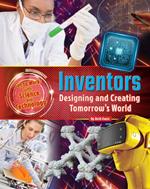Get to Work with Science and Technology: Inventors