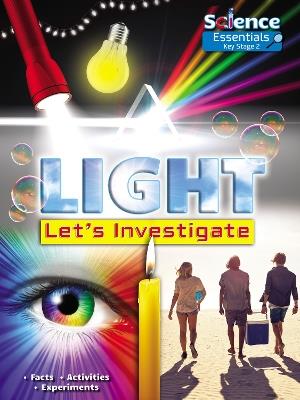Light: Let's Investigate Facts, Activities, Experiments - Ruth Owen - cover