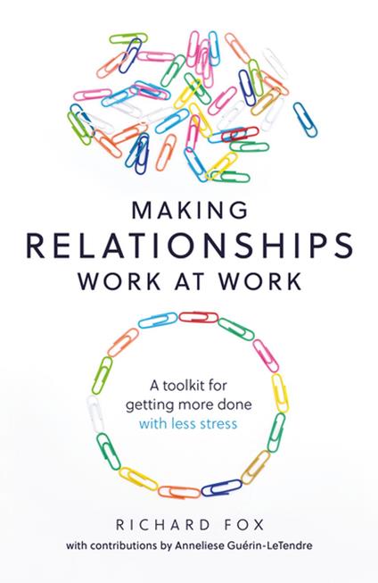 Making Relationships Work at Work