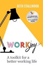 WorkJoy: A toolkit for a better working life