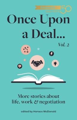 Once Upon a Deal... Vol. 2: More stories about life, work and negotiation - cover
