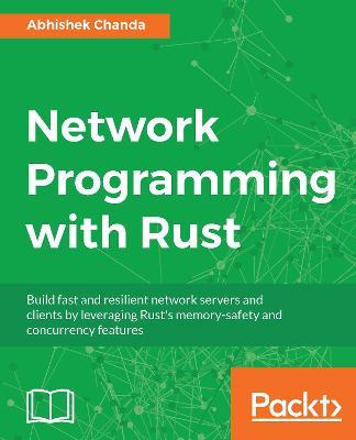 Network Programming with Rust - Abhishek Chanda - cover