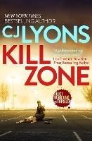 Kill Zone - CJ Lyons - cover
