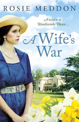 A Wife's War: A return to Woodicombe House... - Rosie Meddon - cover